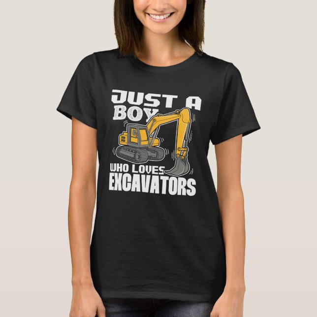 Camiseta Just A Boy Who Loves Excavators Construction Vehic (Frente)