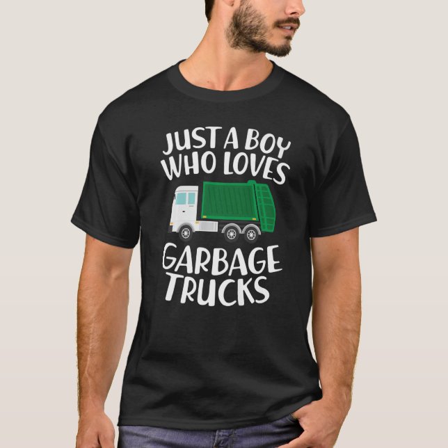 Camiseta Just a Boy Who Loves Garbage Trucks Funny Garbage  (Frente)