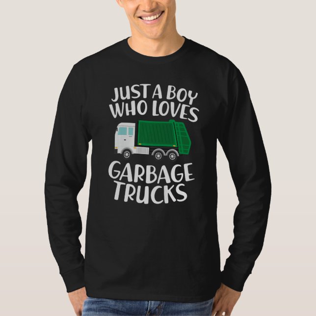 Camiseta Just a Boy Who Loves Garbage Trucks Funny Garbage  (Frente)