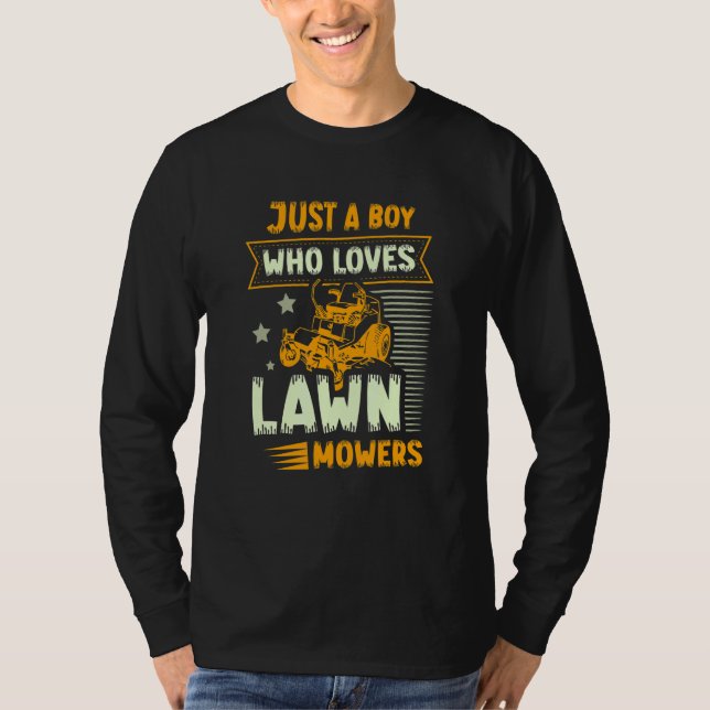 Camiseta Just A Boy Who Loves Lawn Mowers   Lawn Mowing (Frente)