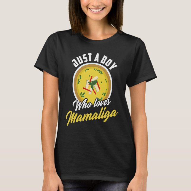 Camiseta Just A Boy Who Loves Mamaliga Romanian Food (Frente)