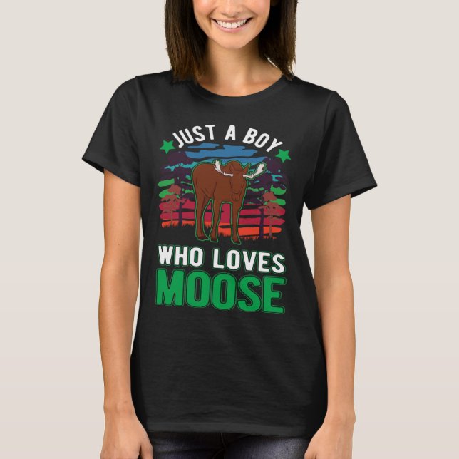 Camiseta Just a boy who loves Moose (Frente)