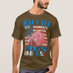 Camiseta Just A Boy Who Loves Pigs And Usa 3410