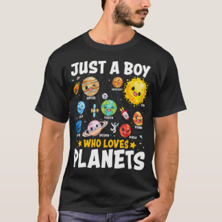 Camiseta Just A Boy Who Loves Planets Astrology Space Solar