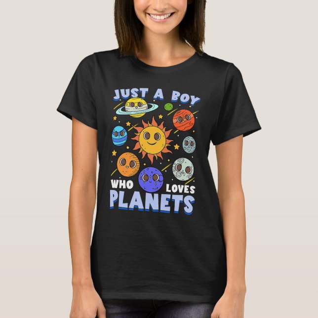 Camiseta Just A Boy Who Loves Planets Astronomy Solar Syste (Frente)