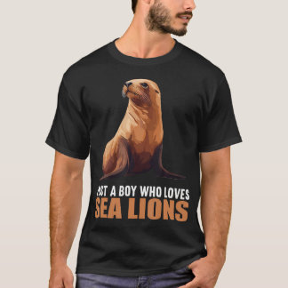 Camiseta Just A Boy Who Loves Sea Lions. Sea Lions Sea Lion