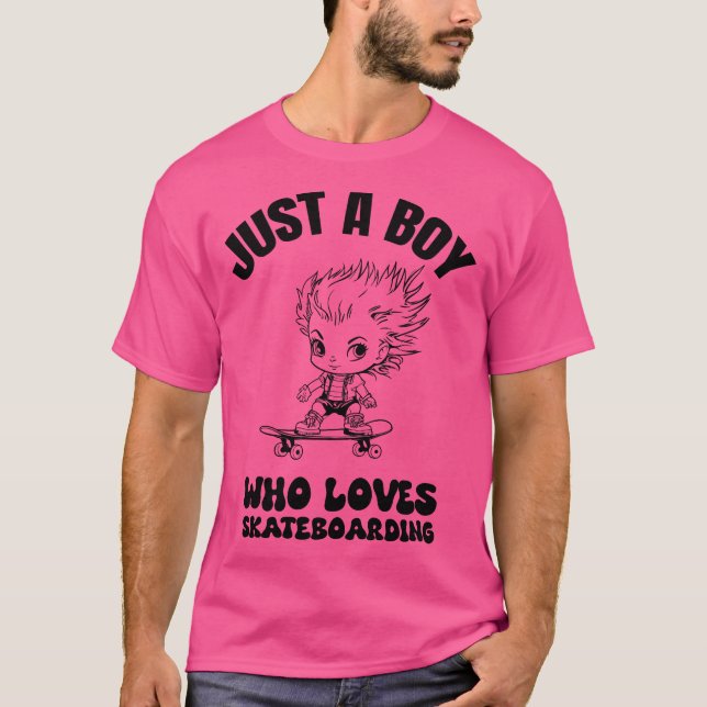 Camiseta Just a boy who loves skateboarding (Frente)