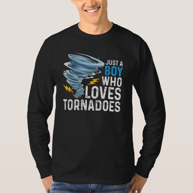 Camiseta Just A Boy Who Loves Tornadoes Storm Weather Chase (Frente)