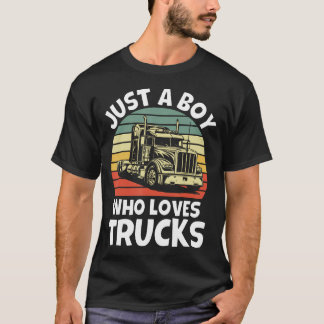 Camiseta Just A Boy Who Loves Trucks - Semi Trucker Kids To