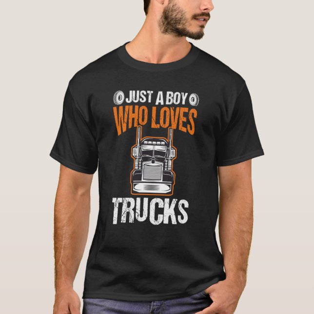 Camiseta Just A Boy Who Loves Trucks Truck  5 (Frente)