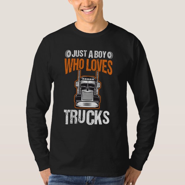 Camiseta Just A Boy Who Loves Trucks Truck  5 (Frente)