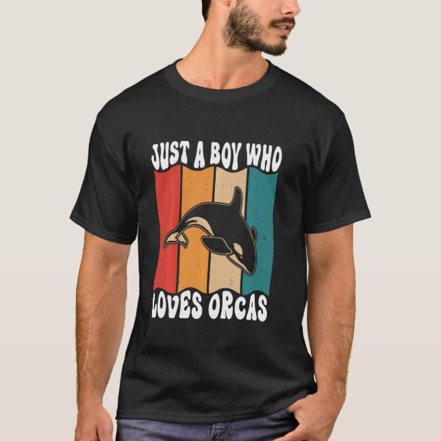 Camiseta Just A Boyl Who Loves Orcas Killer Whales Sea Ocea (Frente)