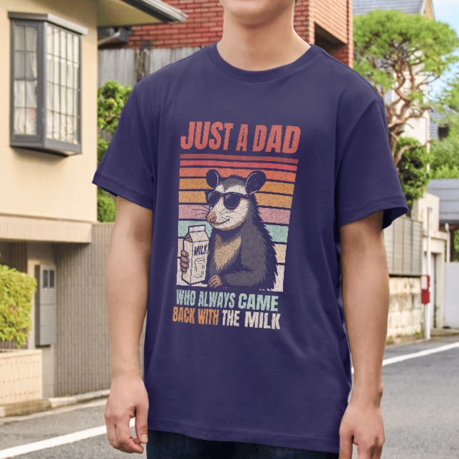 Camiseta Just A Dad Who Always Came Back With The Milk (Criador carregado)