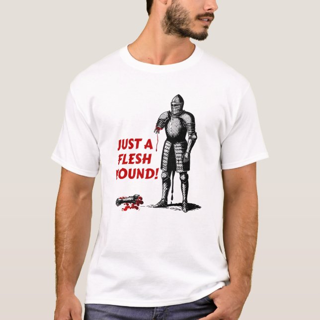 Camiseta Just A Flesh Wound Medieval Style (Frente)