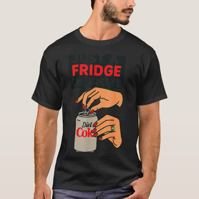 Camiseta Just A Fridge Cigarette Funny Hand Design Cool Cos (Frente)
