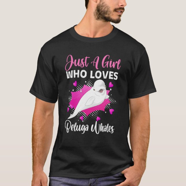 Camiseta Just A Girl Loves Beluga Whale Animal Beluga Whale (Frente)