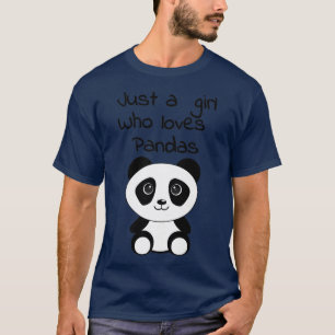 Camiseta Just a girl, loves Pandas, likes Panda Bear, Favor