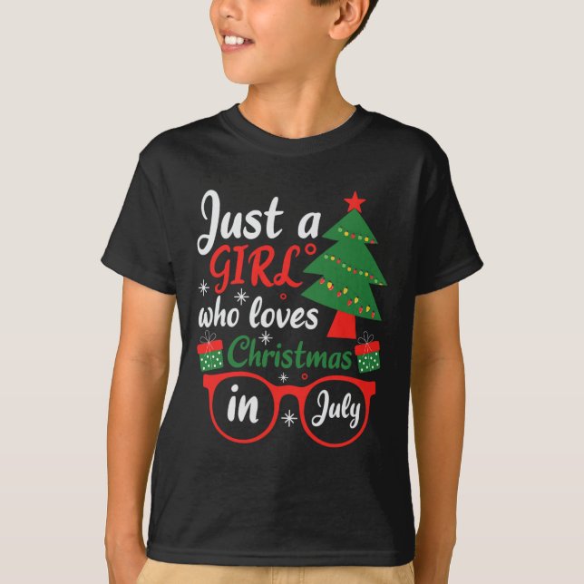 Camiseta Just A Girl Who Love Christmas In July  (Frente)