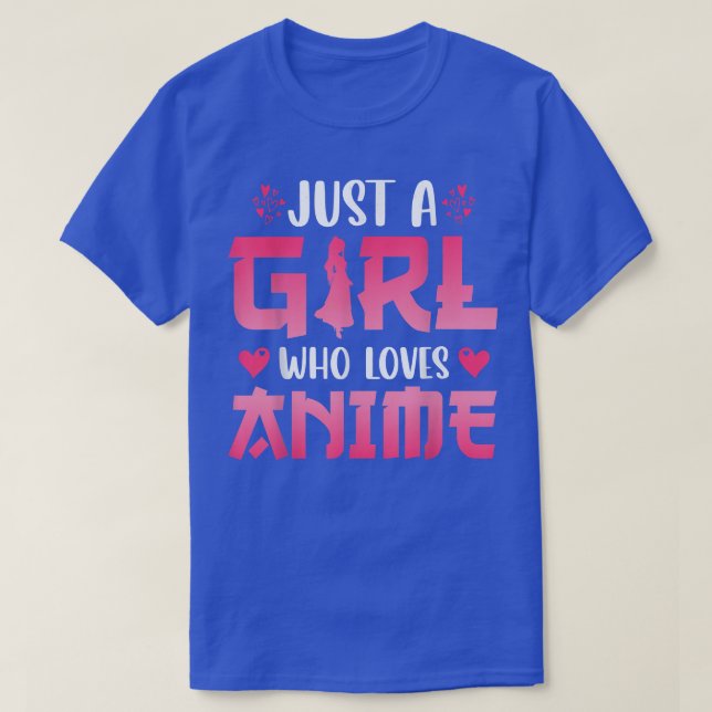 Camiseta Just A Girl Who Loves Anime  (Frente do Design)