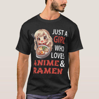Camiseta Just a Girl Who Loves Anime and Ramen
