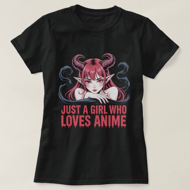 Camiseta Just A Girl Who Loves Anime Demon Girl T-Shirt, Ma (Frente do Design)