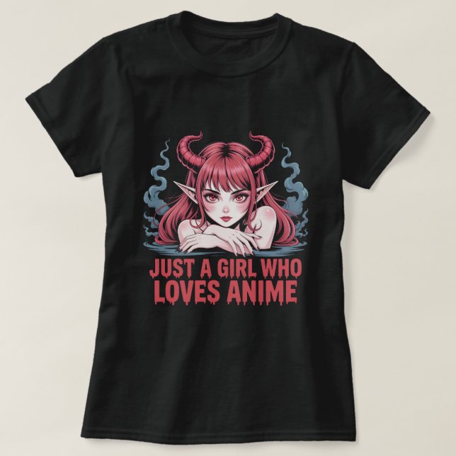 Camiseta Just A Girl Who Loves Anime Demon Girl T-Shirt, Ma (Frente do Design)