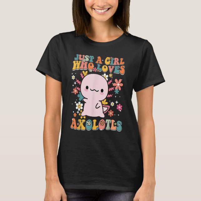 Camiseta Just A Girl Who Loves Axolotls Retro Groovy Axolot (Frente)