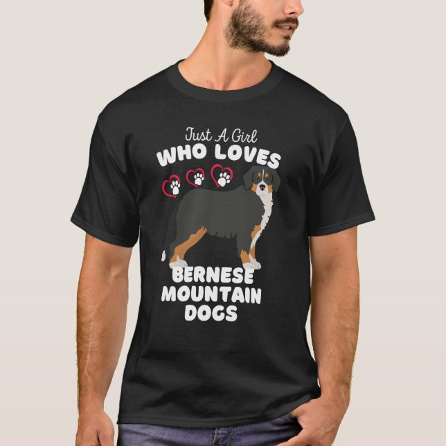 Camiseta Just A Girl Who Loves Bernese Mountain Dogs Cute K (Frente)