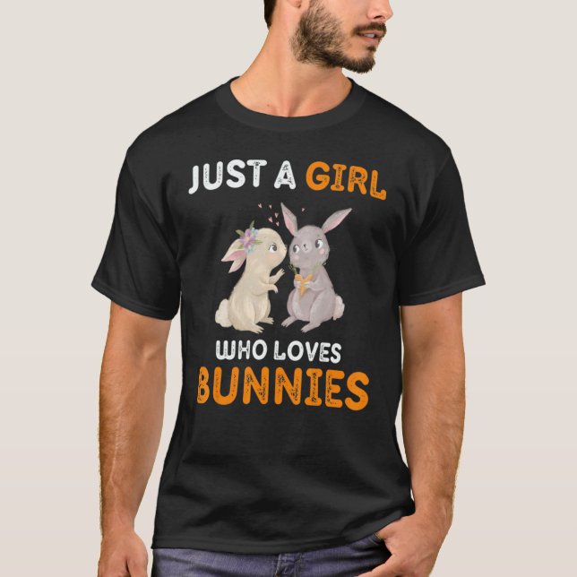 Camiseta Just a Girl who Loves Bunnies 1 (Frente)