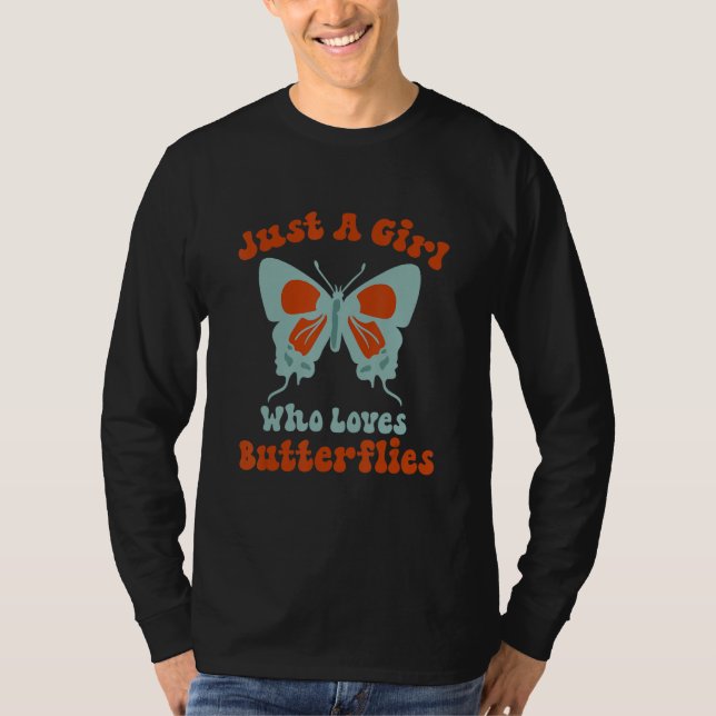 Camiseta Just A Girl Who Loves Butterflies For Butterfly   (Frente)