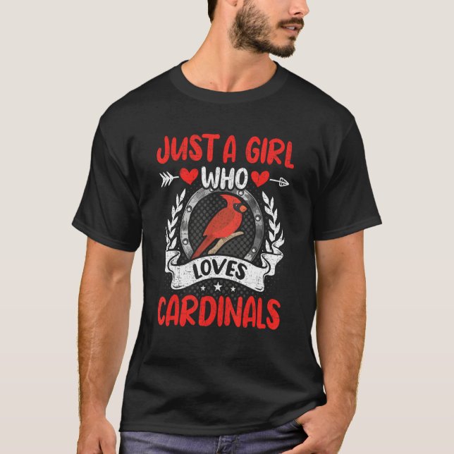 Camiseta Just a Girl who loves Cardinals Bird Watching Bird (Frente)