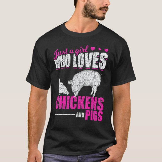 Camiseta Just A Girl Who Loves Chickens And Pigs Farm Anima (Frente)