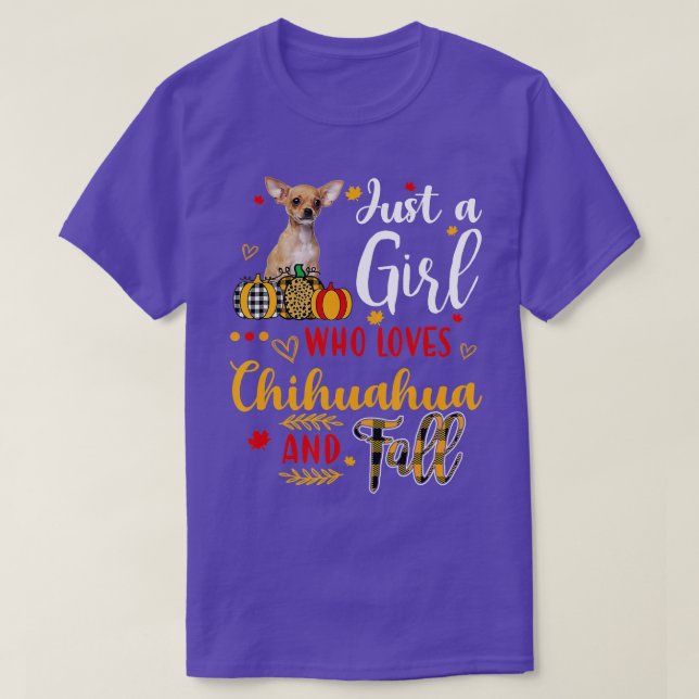 Camiseta Just A Girl Who Loves Chihuahua And Fall Autumn Pu (Frente do Design)