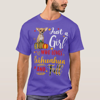 Camiseta Just A Girl Who Loves Chihuahua And Fall Autumn Pu