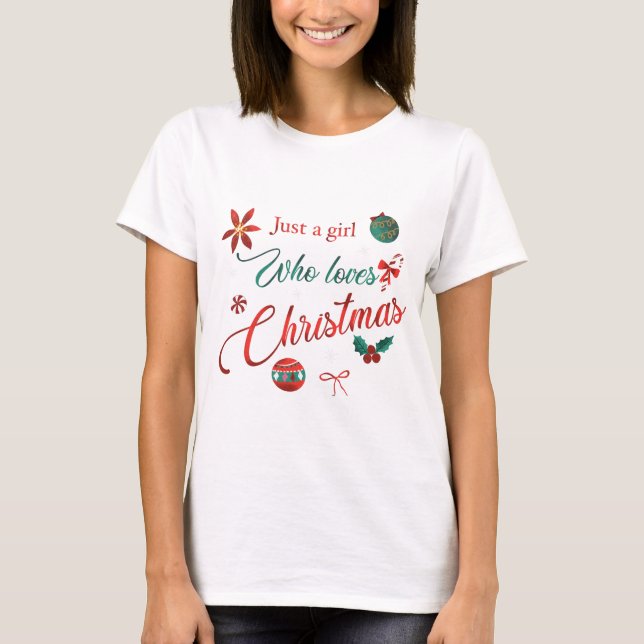 Camiseta Just a Girl Who Loves Christmas (Frente)