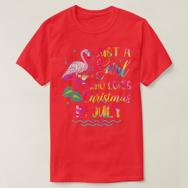 Camiseta Just A Girl Who Loves Christmas In July Flamingo T (Frente do Design)