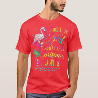 Camiseta Just A Girl Who Loves Christmas In July Flamingo T