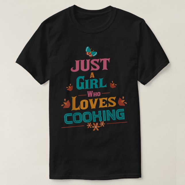 Camiseta just a girl who loves cooking489  (Frente do Design)