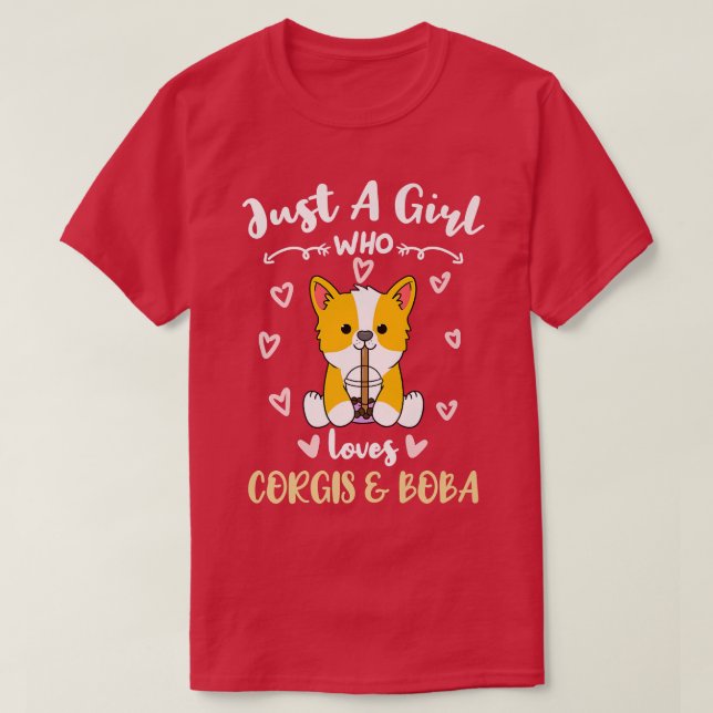 Camiseta Just A Girl Who Loves Corgis And Boba594 (Frente do Design)