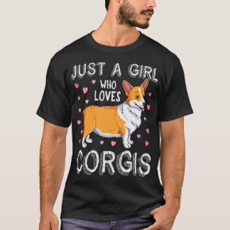 Camiseta Just A Girl Who Loves Corgis Cute Corgi Dog