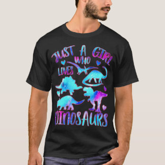 Camiseta Just a Girl Who Loves Dinosaurs - Dinosaur Theme T