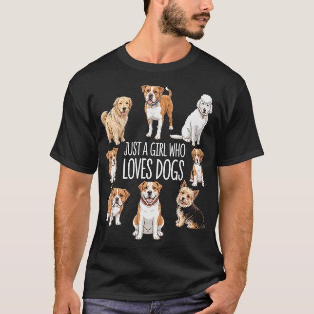 Camiseta Just A Girl Who Loves Dogs Dog Lover Canine Pet (Frente)