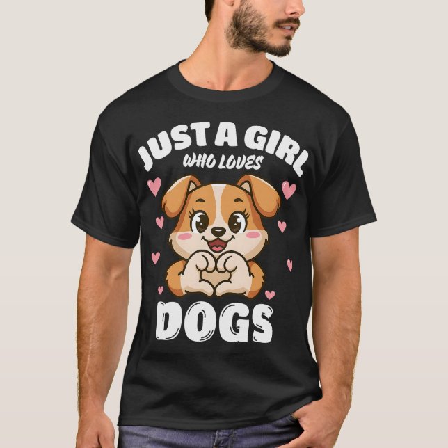 Camiseta Just A Girl Who Loves Dogs, Dog Lovers (Frente)