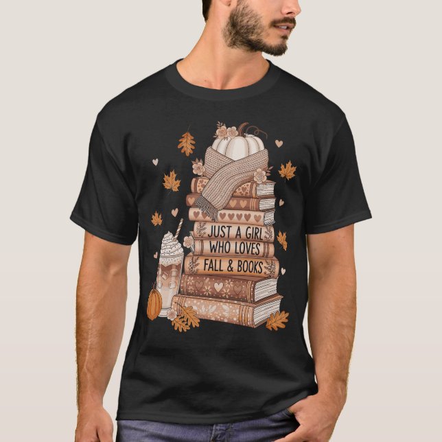 Camiseta Just A Girl Who Loves Fall & Books Autumn Reading  (Frente)