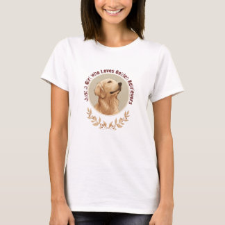 Camiseta Just a Girl Who Loves Golden Retrievers 