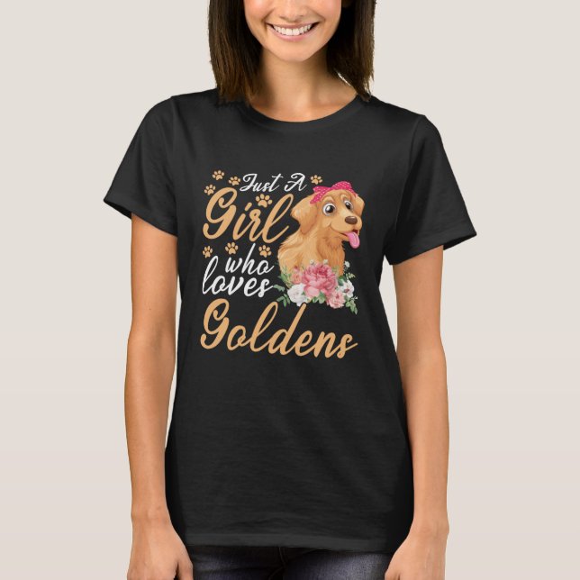 Camiseta Just a girl who loves goldens golden retriever (Frente)