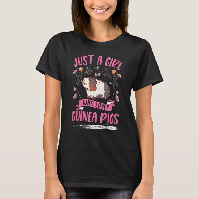 Camiseta Just a girl who loves Guinea Pigs (Frente)