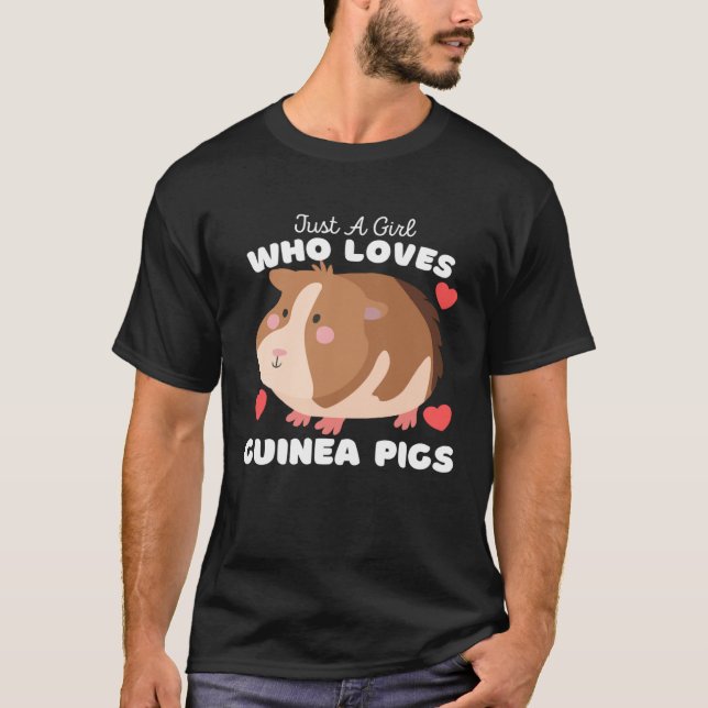 Camiseta Just A Girl Who Loves Guinea Pigs  Cute Girls Guin (Frente)