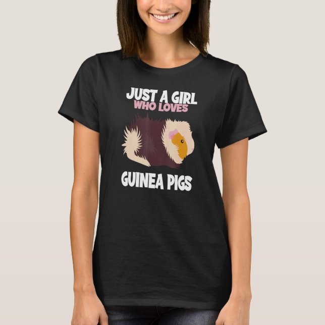 Camiseta Just A Girl Who Loves Guinea Pigs I Girl Guinea Pi (Frente)
