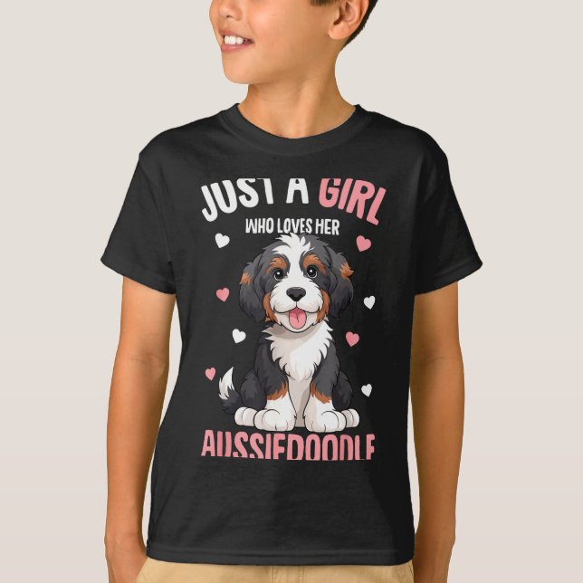 Camiseta Just A Girl Who Loves Her Aussiedoodle Aussie Dood (Frente)